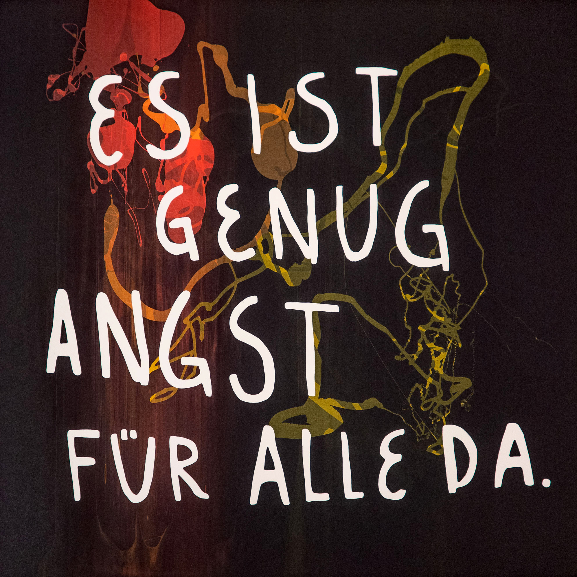 Es ist genug Angst für alle da.